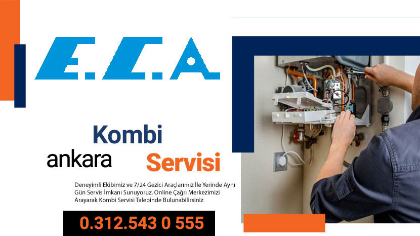 ECA Ankara Kombi Servisi