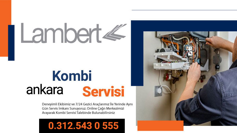 Lambert Ankara Kombi Servisi