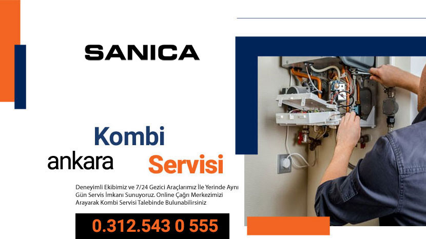 Sanica Ankara Kombi Servisi