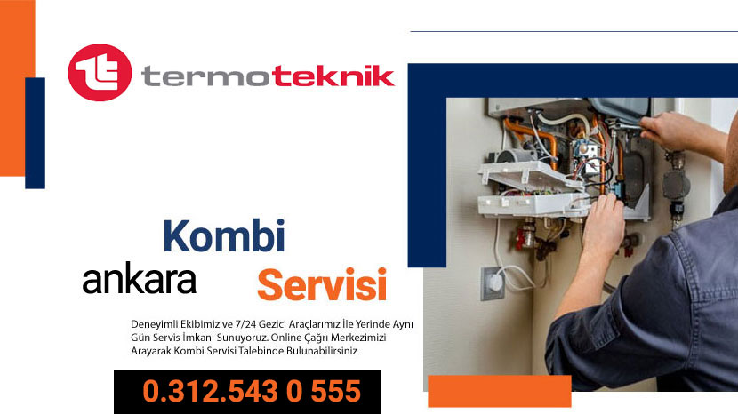 Termoteknik Ankara Kombi Servisi